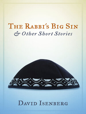 cover image of The Rabbi's Big Sin & Other Short Stories
